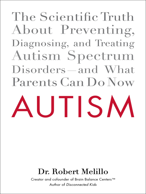 Title details for Autism by Dr. Robert Melillo - Available